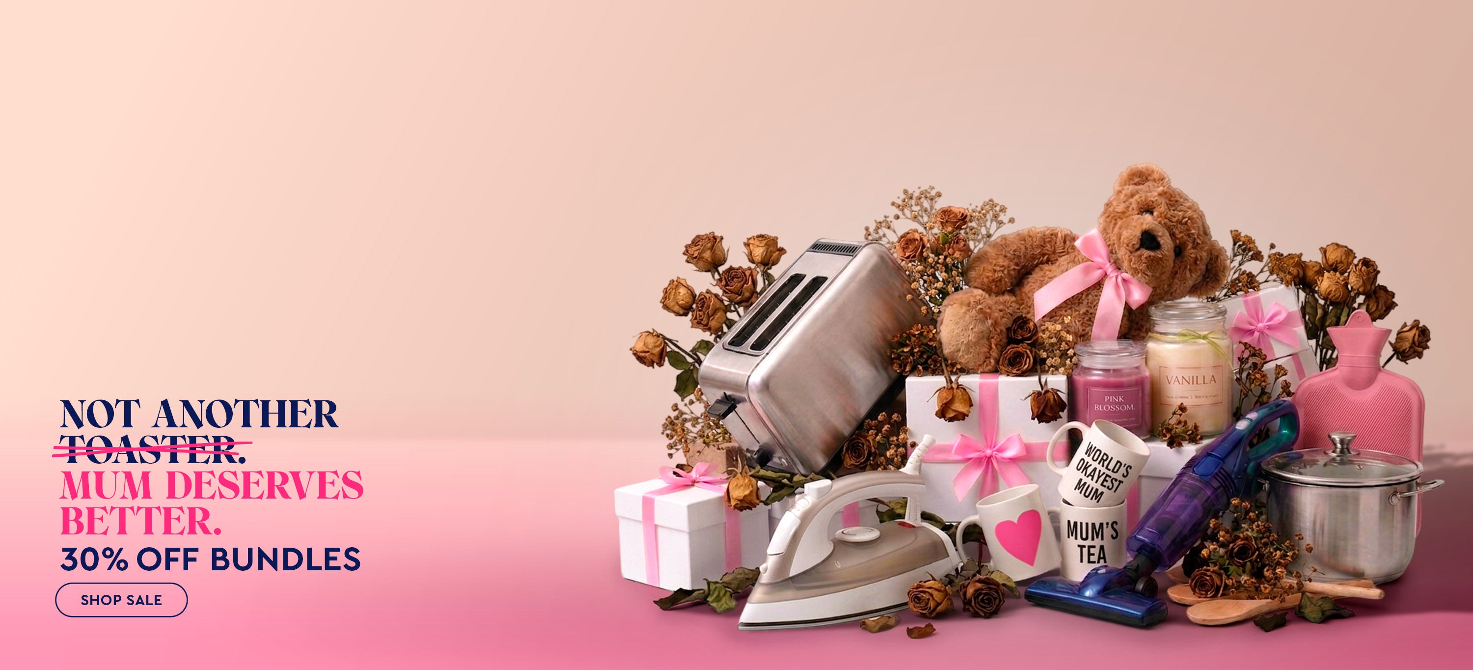 Mum deserves better. 30% off bundles.