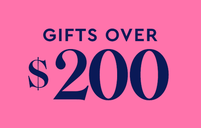Gifts Over $200 AUD