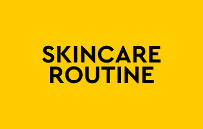 Skincare Routine